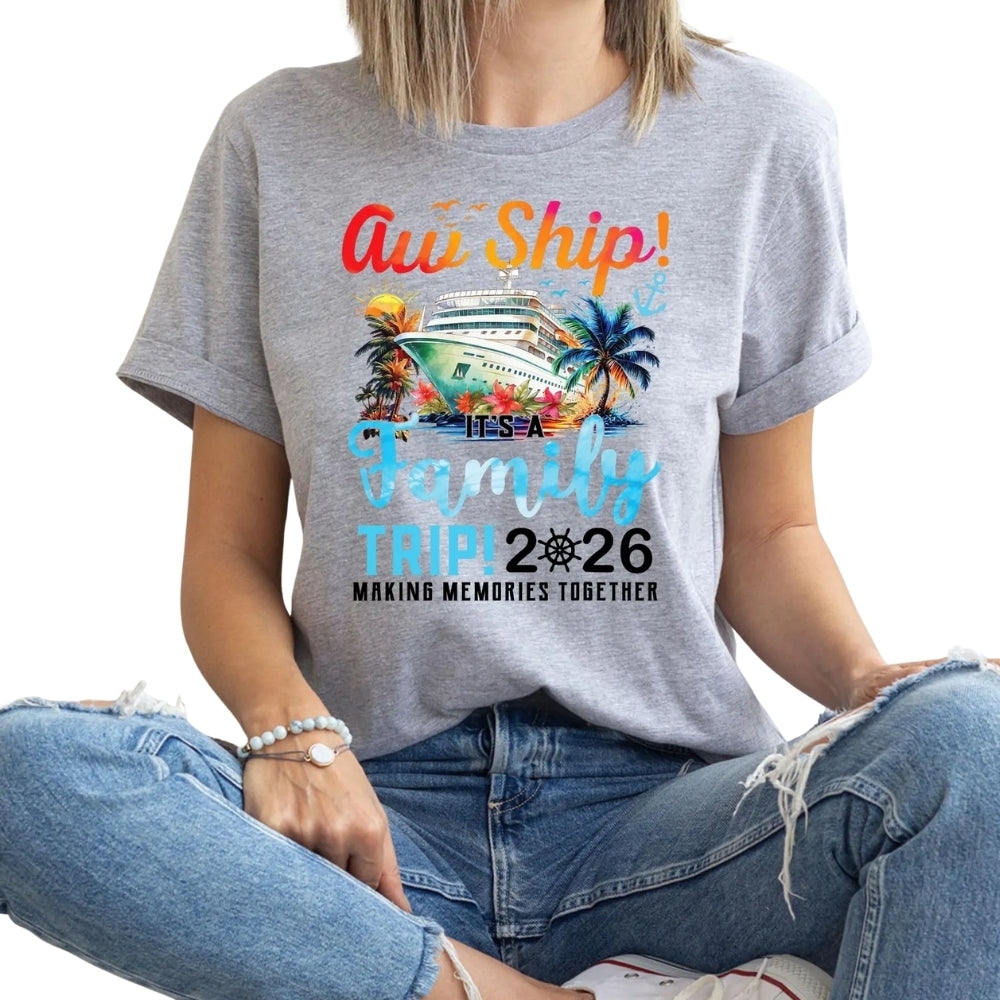 Aw Ship It's A Family Trip Cruise Matching T Shirts For Family, Matching Cruise Vacation Family Shirts ET0288