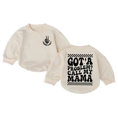 Got A Problem Call My Mama Baby Romper Sweatshirt, Funny Mama's Boy Baby Romper Sweater BB0886
