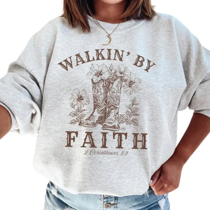 Walkin' By Faith Cowgirl Boots Sweatshirt, Western Christian Sweatshirt For Women 2D0943