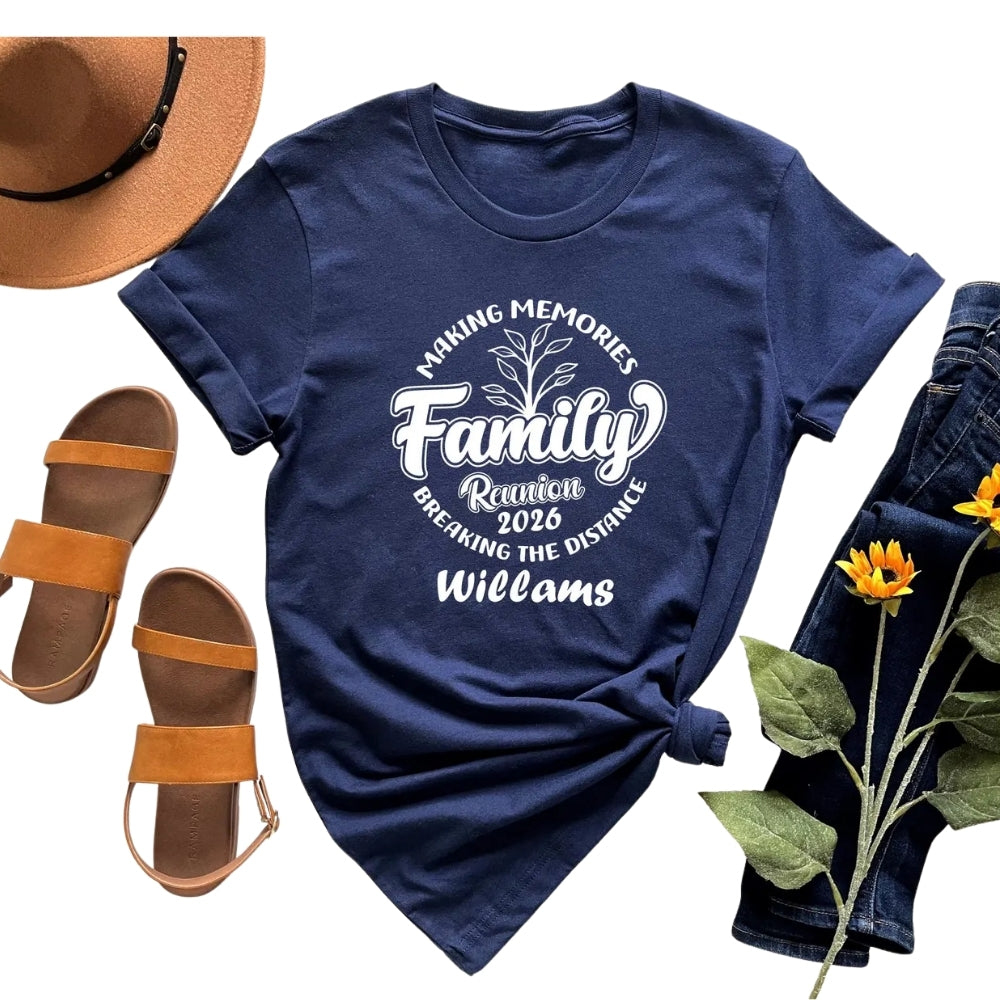Making Memories Family Reunion Breaking The Distance Matching T Shirt, Custom Family Reunion Shirts ET0434