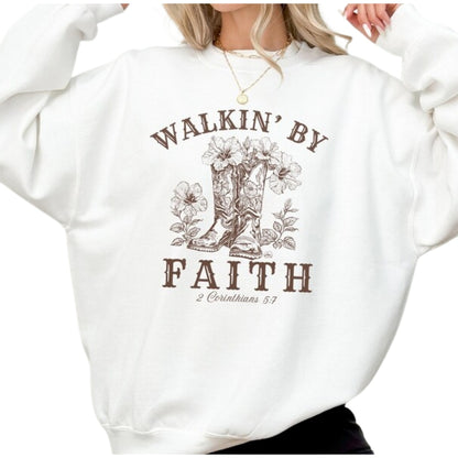Walkin' By Faith Cowgirl Boots Sweatshirt, Western Christian Sweatshirt For Women 2D0943