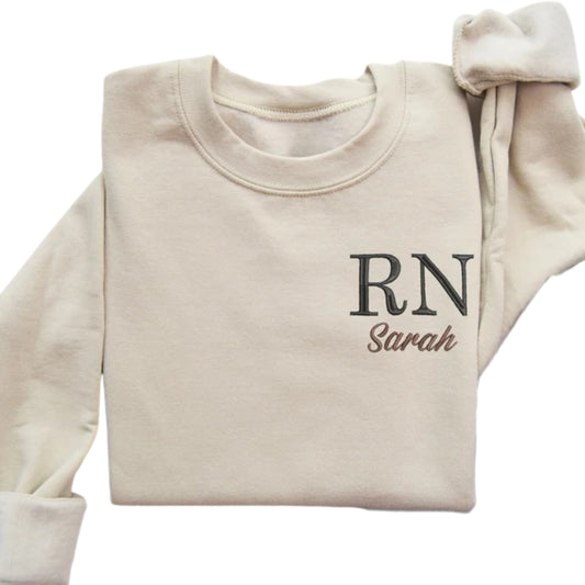 Custom Embroidered RN Nurse Sweatshirt, Custom Nurse Sweatshirt 2D0390