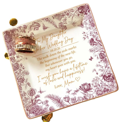 Personalized To My Daughter On Her Wedding Day Jewelry Dish, Custom Wedding Jewelry Dish  for Bride from Mom WD0042