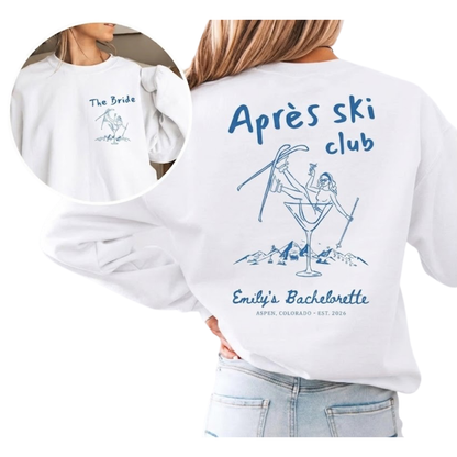 Apres Ski Club Custom Bachelorette Matching Sweatshirt For Brides Bridesmaid, Custom Ski Trip Bach Sweatshirts ET1476