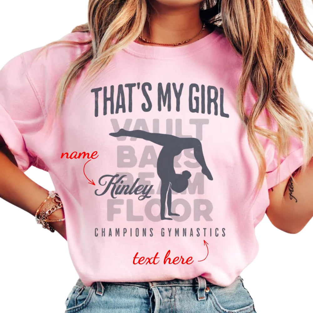 That's My Girl Custom Gymnastics Matching T Shirts, Custom Gymnastics Matching Shirts For Family ET0575