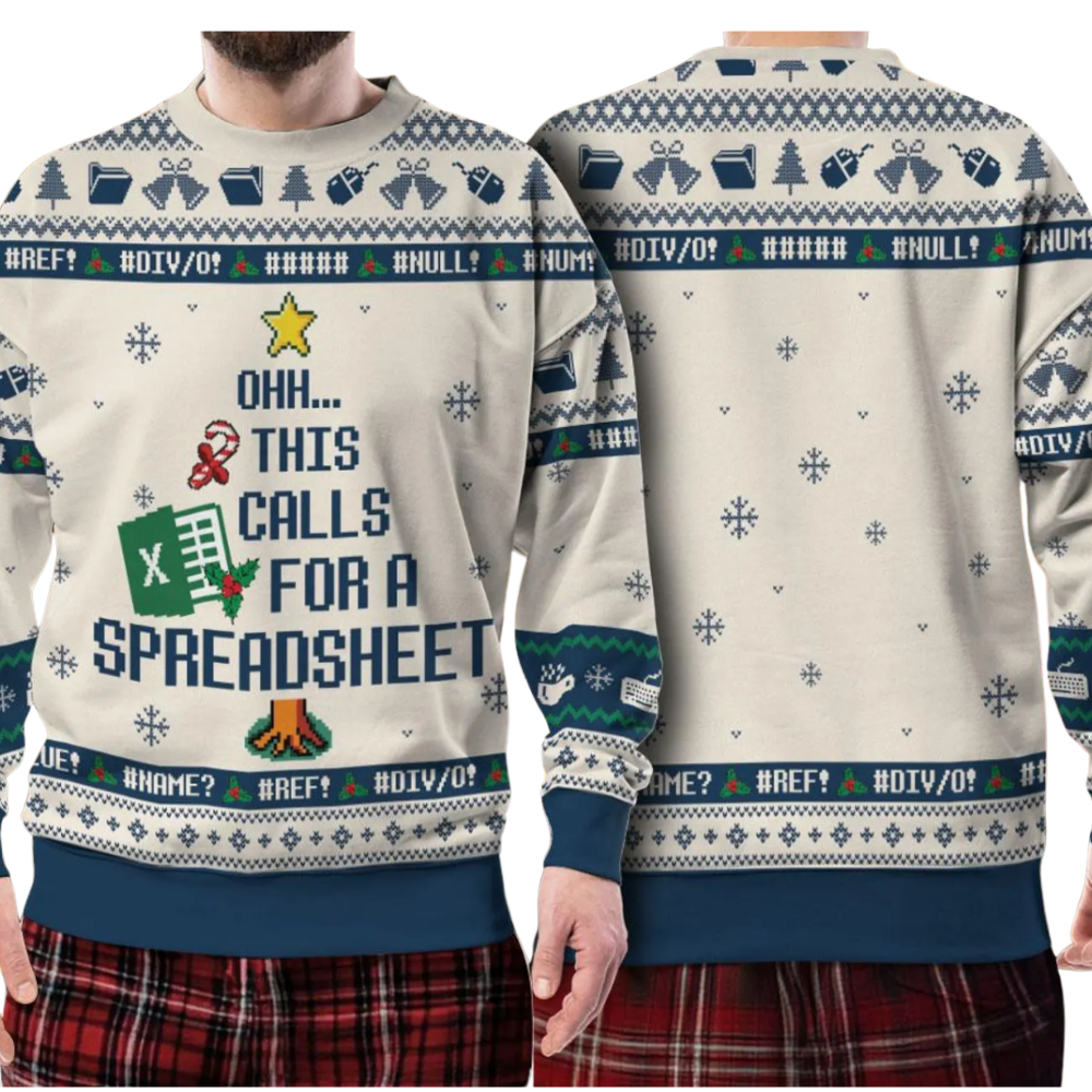 Ohh This Calls For A Spreadsheet Ugly Christmas Sweatshirt, Funny Accountant Christmas Sweater 2D1098