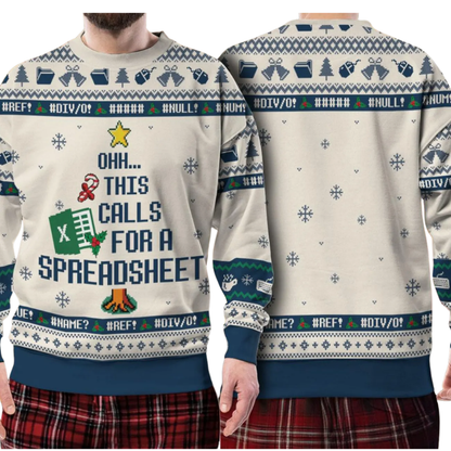 Ohh This Calls For A Spreadsheet Ugly Christmas Sweatshirt, Funny Accountant Christmas Sweater 2D1098