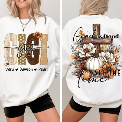 God Is Good All The Time Custom Gigi Pumpkin Sweatshirt, Custom Christian Thanksgiving Sweatshirt For Grandma 2D1016