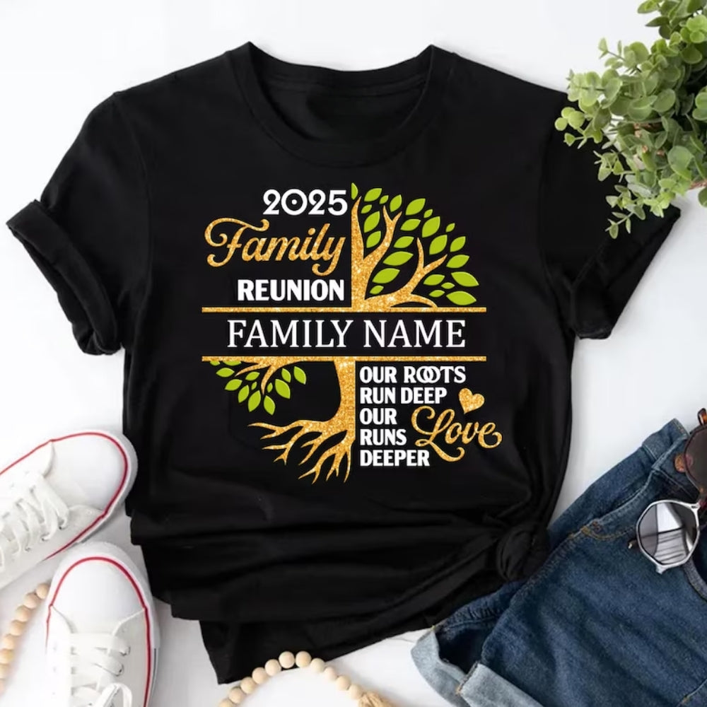 Our Roots Run Deep Our Runs Deeper Custom Family Reunion Matching T Shirts, Personalized Family Reunion Shirts ET0150