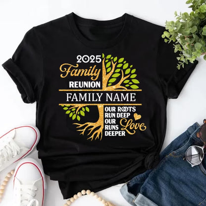 Our Roots Run Deep Our Runs Deeper Custom Family Reunion Matching T Shirts, Personalized Family Reunion Shirts ET0150
