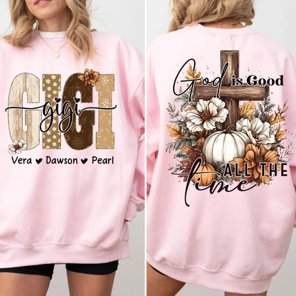 God Is Good All The Time Custom Gigi Pumpkin Sweatshirt, Custom Christian Thanksgiving Sweatshirt For Grandma 2D1016