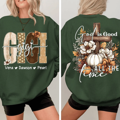God Is Good All The Time Custom Gigi Pumpkin Sweatshirt, Custom Christian Thanksgiving Sweatshirt For Grandma 2D1016