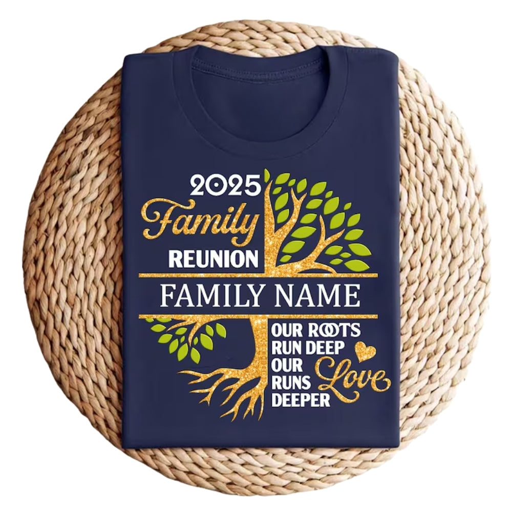 Our Roots Run Deep Our Runs Deeper Custom Family Reunion Matching T Shirts, Personalized Family Reunion Shirts ET0150