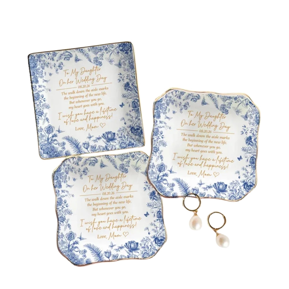 Personalized To My Daughter On Her Wedding Day Jewelry Dish, Custom Wedding Jewelry Dish  for Bride from Mom WD0042