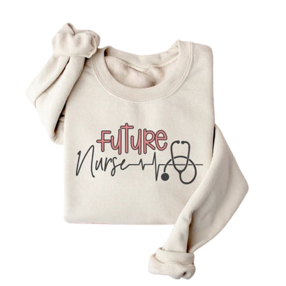 Future Nurse Sweatshirt, Nursing School Sweatshirt 2D0770