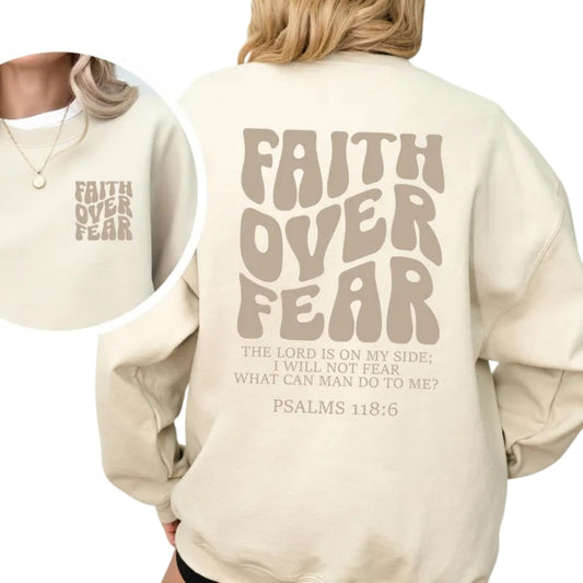 Faith Over Fear Sweatshirt Womens, Bible Verse Religious Sweatshirt 2D0288