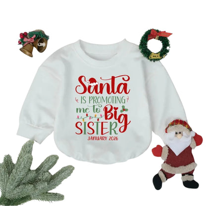 Santa Is Promoting Me To Big Sister Baby Romper Sweatshirt, Christmas Pregnancy Announcement Baby Romper Sweatshirt BB0936
