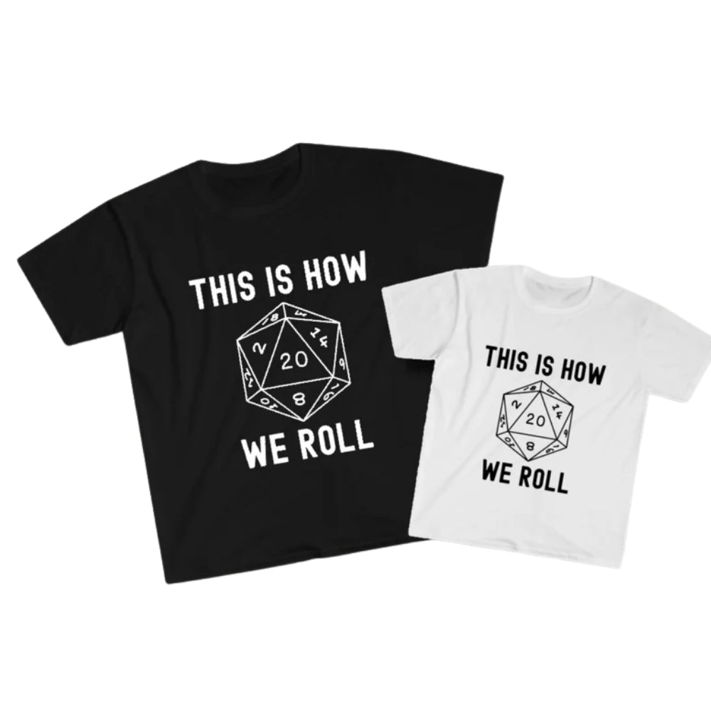 This Is How We Roll Matching Role Game Daddy And Me T Shirt, Game Matching Family Shirts ET0980