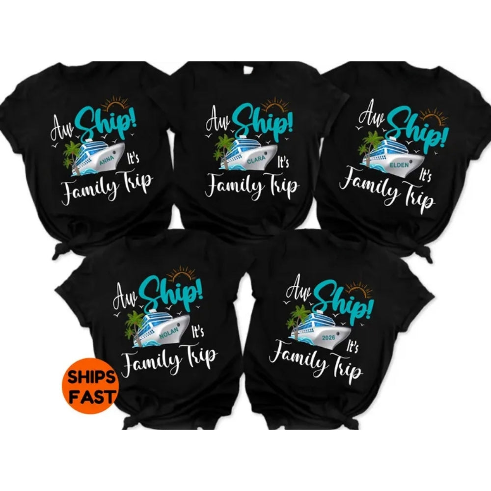 Aw Ship It's A Family Trip Custom Matching Cruise T Shirts For Family, Personalized Cruise Trip Family Shirts ET0297
