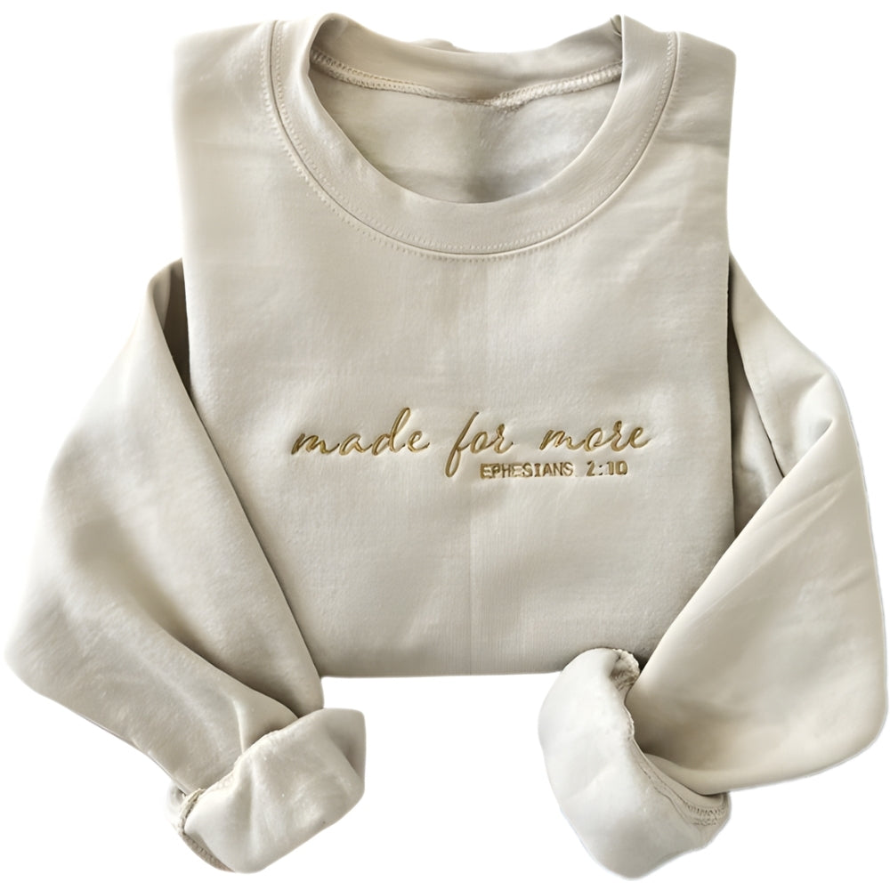Made For More Ephesians 2:10 Embroidered Christian Sweatshirt, Bible Verse Faith Sweatshirt 2D0291