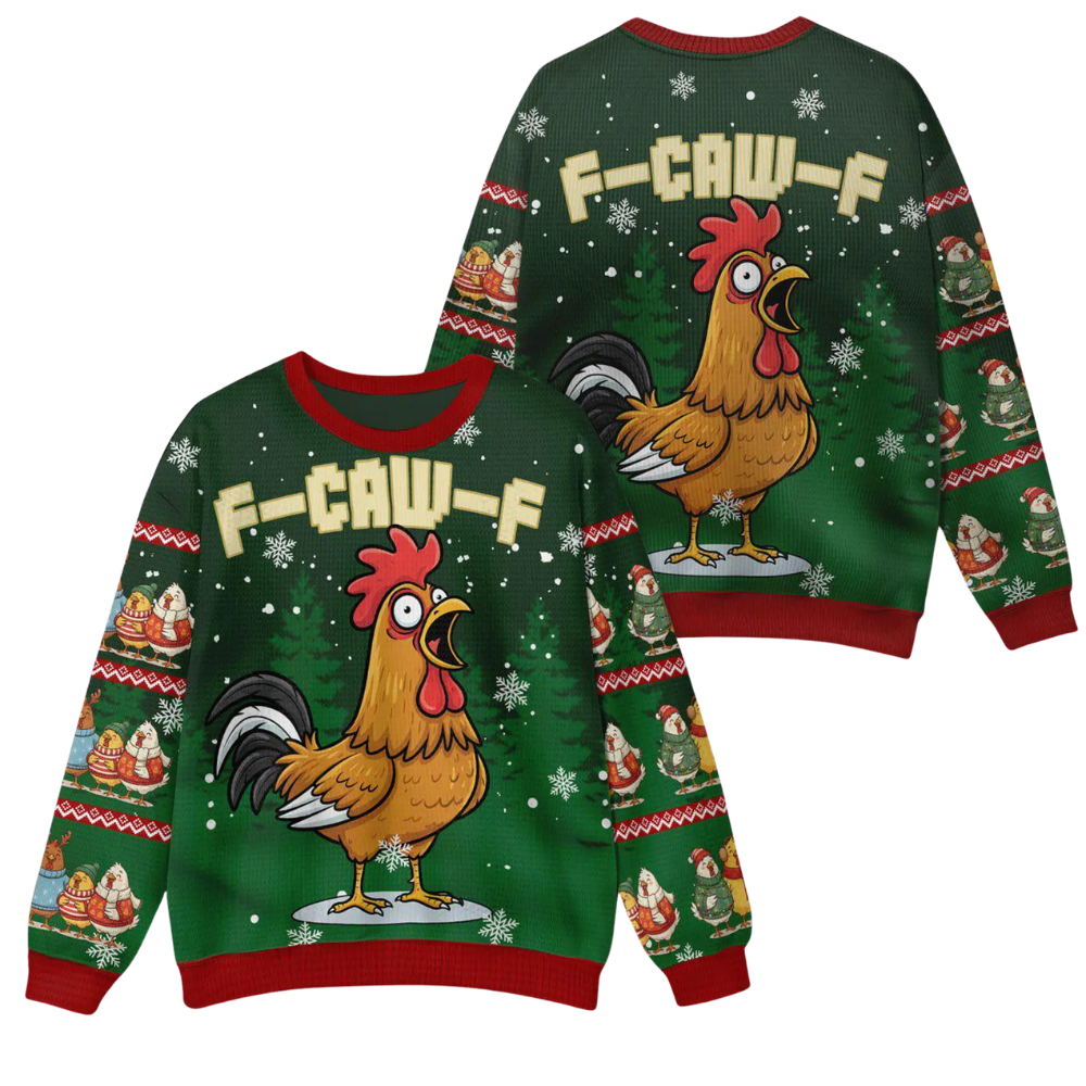 F-Caw-F Rooster Ugly Christmas Sweatshirt, Funny Chicken Christmas Sweater 2D1226