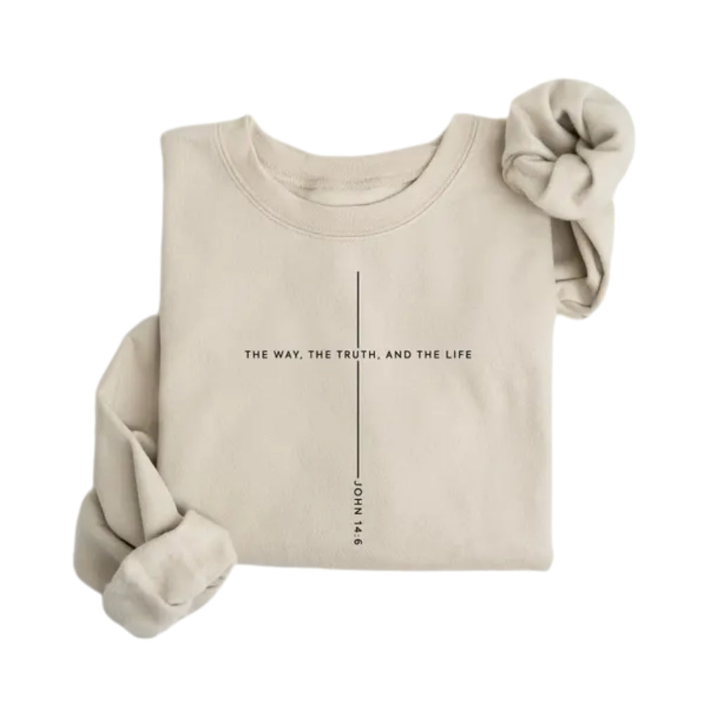 The Way The Truth And The Life John 14:6 Sweatshirt, Christian Jesus Sweatshirt 2D0292