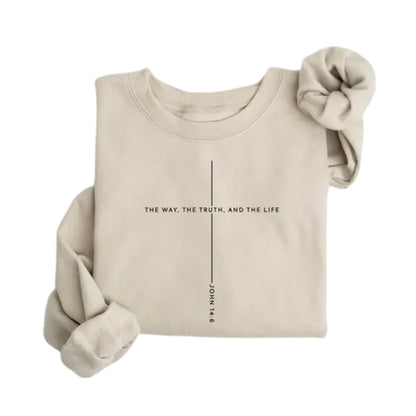 The Way The Truth And The Life John 14:6 Sweatshirt, Christian Jesus Sweatshirt 2D0292