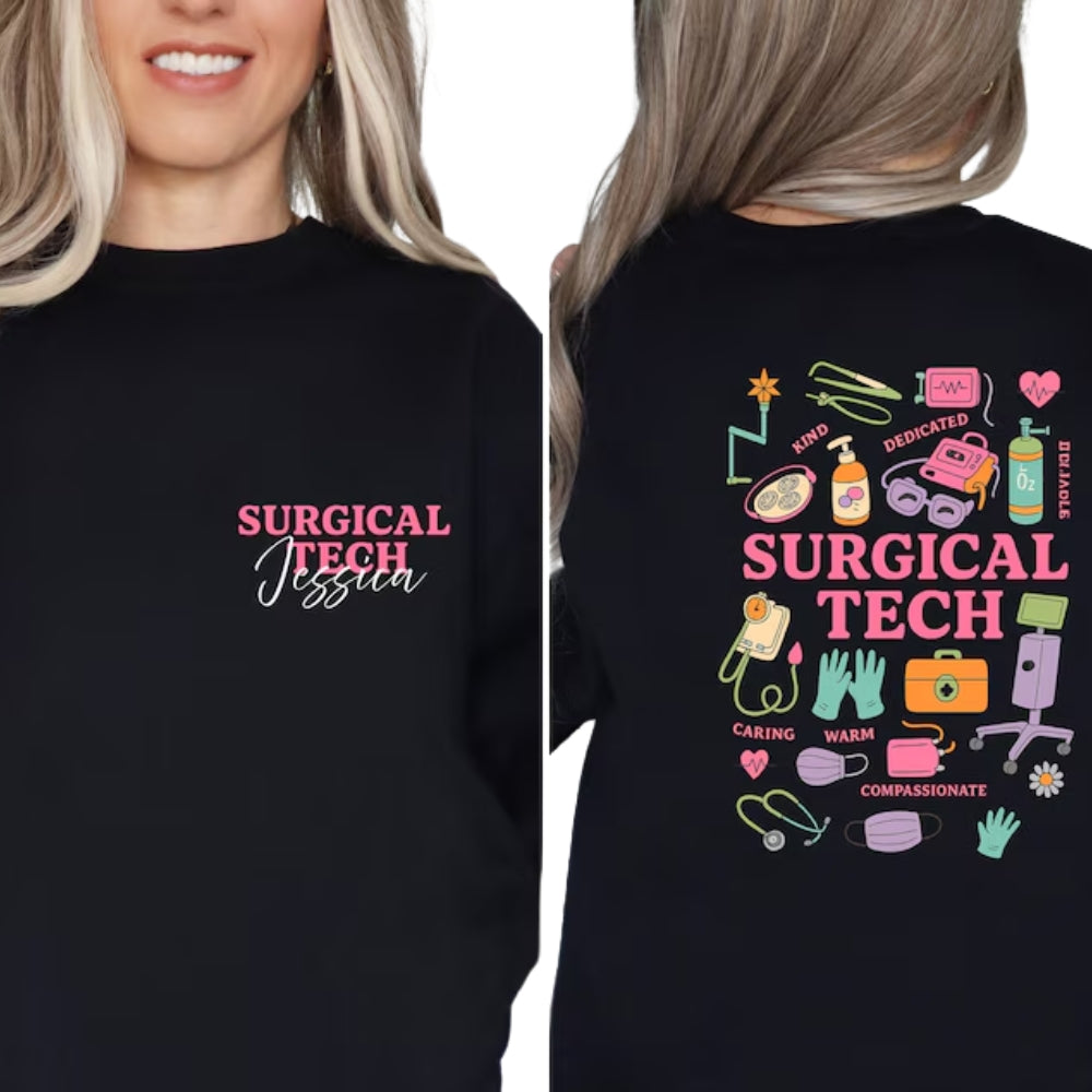 Custom Surgical Tech Sweatshirt With Name, Custom Surgical Technologist Sweatshirt 2D0398