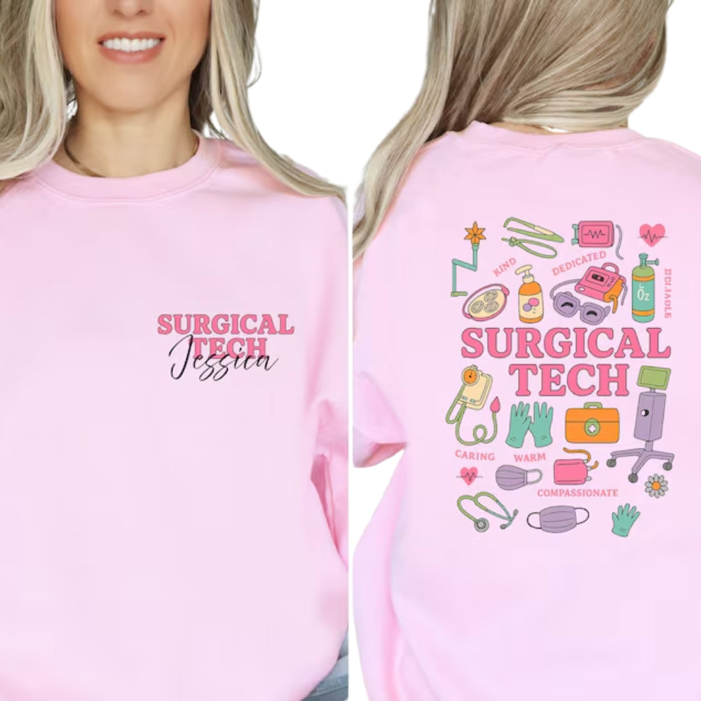Custom Surgical Tech Sweatshirt With Name, Custom Surgical Technologist Sweatshirt 2D0398