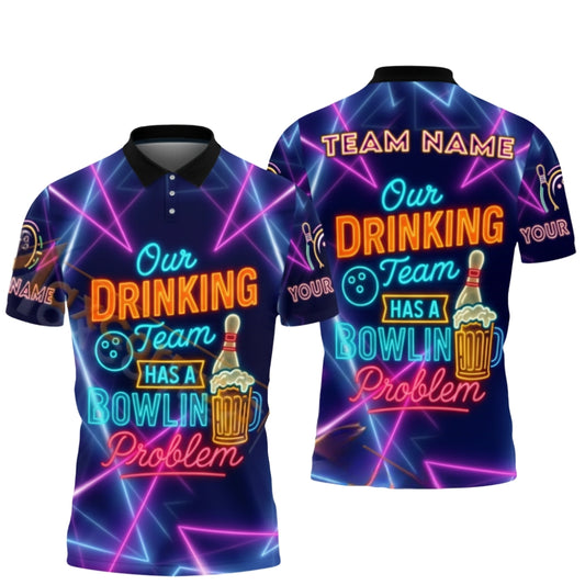 Our Drinking Team Has A Bowling Problem Custom Neon Blue Bowling Polo Shirts For Men, Custom Beer Bowling Team Shirts BZ0356