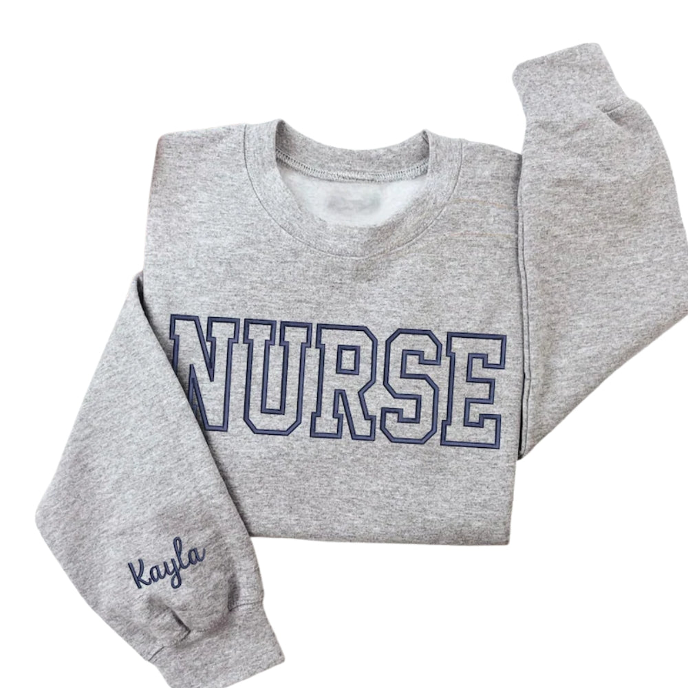 Custom Embroidered Nurse Sweatshirt, Custom Nurse Sweatshirt 2D0402