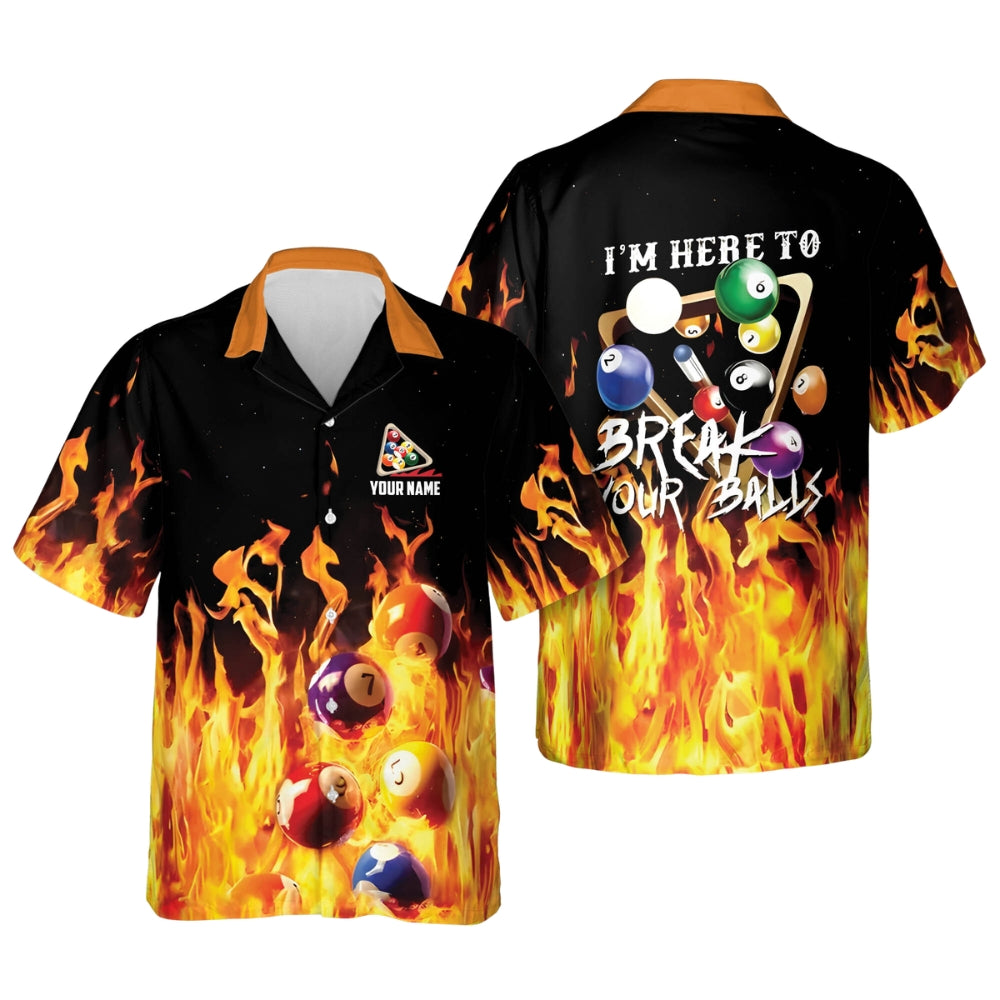 I'm Here To Break Your Ball Custom Flame Billiard Hawaiian Shirt Mens, Custom Funny Flame Billiard Shirts BIE0027