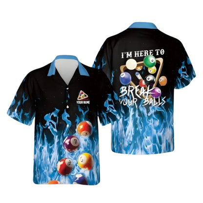 I'm Here To Break Your Ball Custom Flame Billiard Hawaiian Shirt Mens, Custom Funny Flame Billiard Shirts BIE0027