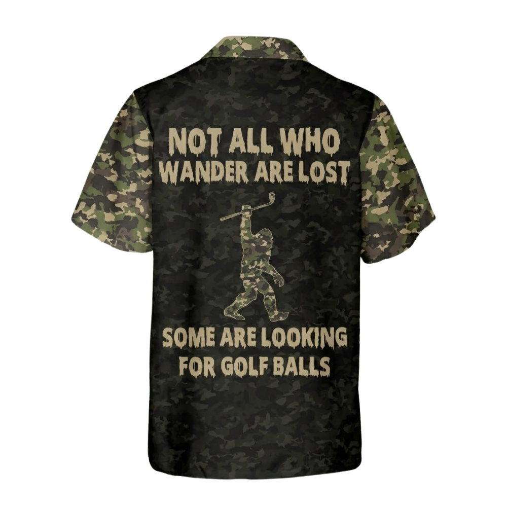 Not All Who Wander Are Lost Some Are Looking For Golf Balls Bigfoot Camo Golf Hawaiian Shirt For Men, Camo Sasquatch Golf Hawaiian Shirts HE0465