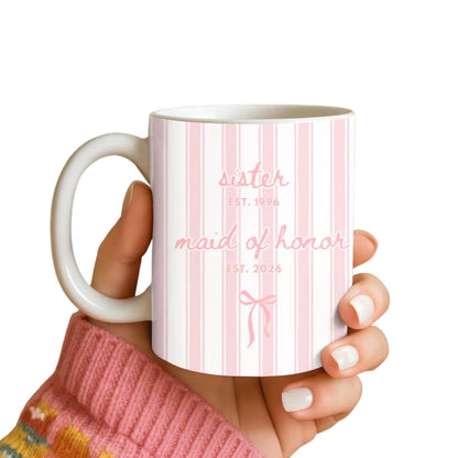 Personalized Sister Maid of Honor Proposal Mug, Custom Bridesmaid Mugs For Sister WD0005