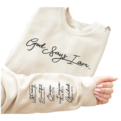 God Says I Am Christian Bible Verse Sweatshirt, Christian Religious Sweatshirt 2D1031