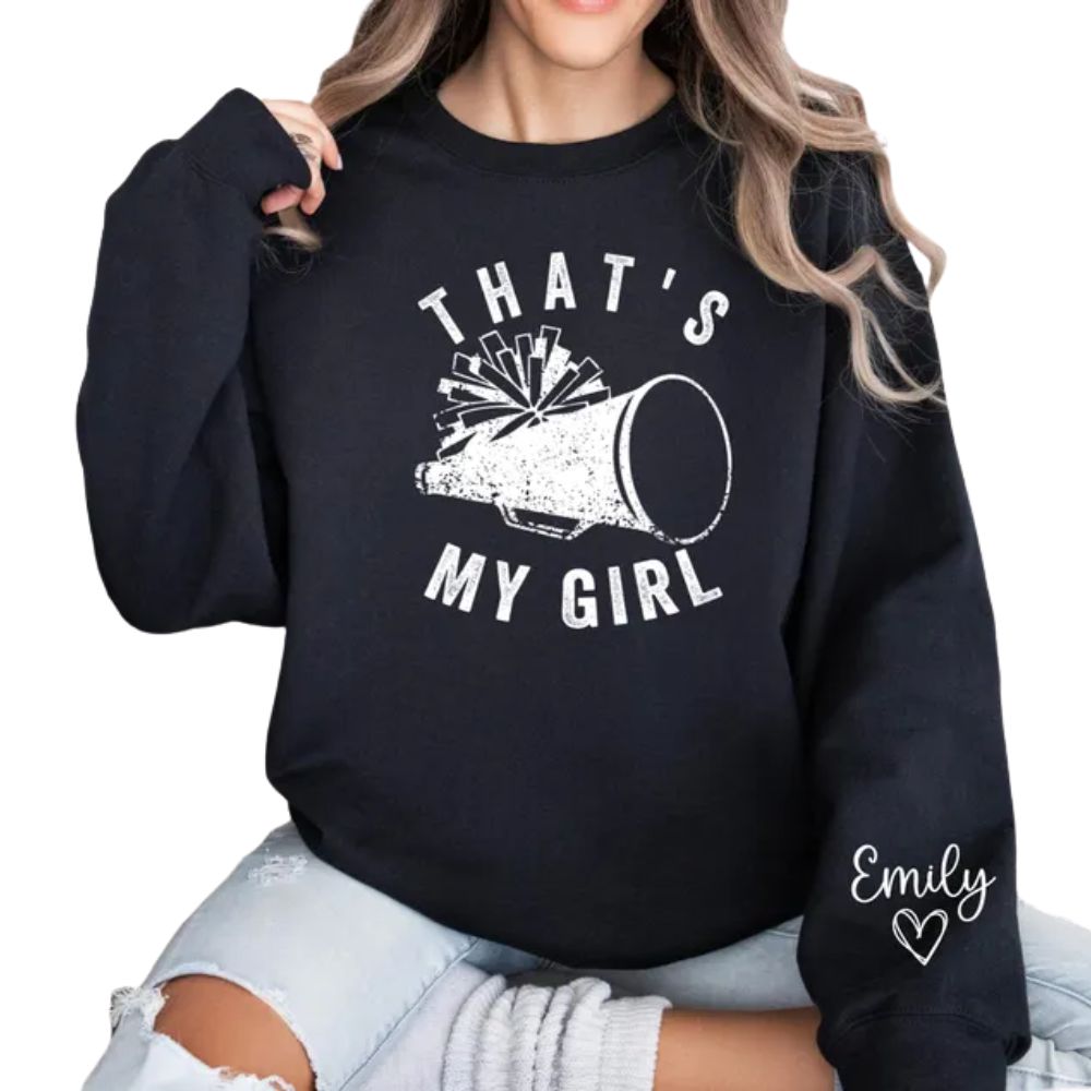 That's My Girl Custom Cheer Sweatshirts, Custom Cheer Mom Sweaters 2D0019