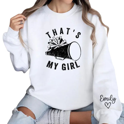 That's My Girl Custom Cheer Sweatshirts, Custom Cheer Mom Sweaters 2D0019