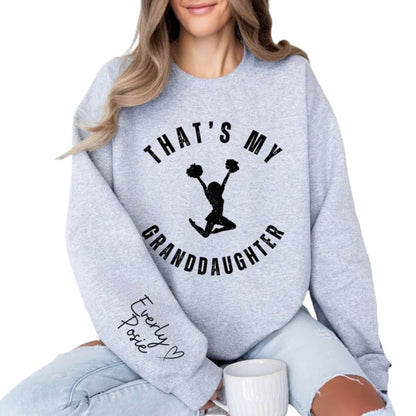 That's My Granddaughter Custom Cheer Sweatshirts, Custom Cheer Grandma Sweatshirt 2D0037