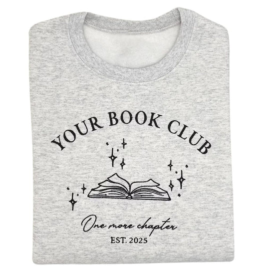 One More Chapter Custom Book Club Embroidered Sweatshirt, Custom Book Lover Sweatshirt 2D0057