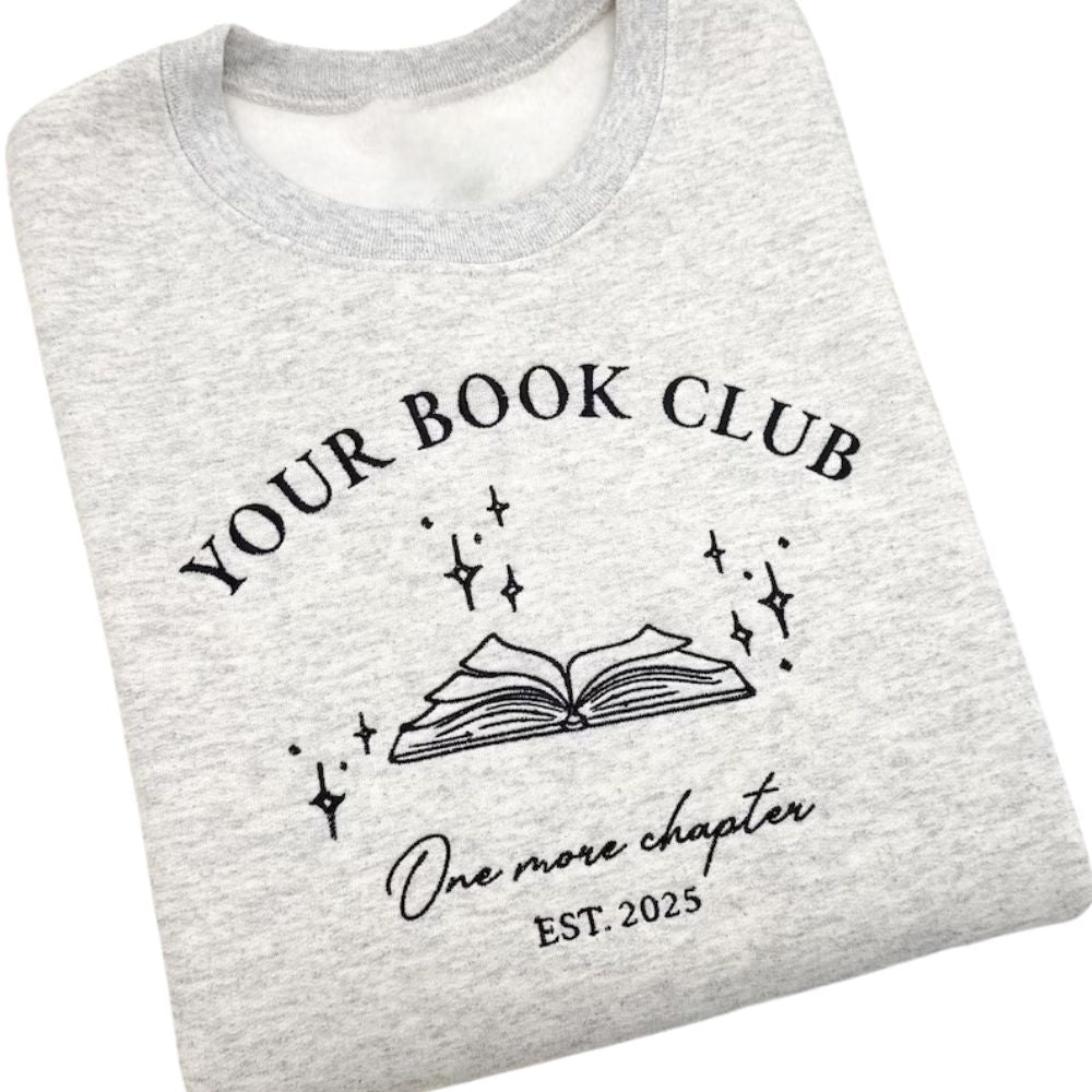 One More Chapter Custom Book Club Embroidered Sweatshirt, Custom Book Lover Sweatshirt 2D0057