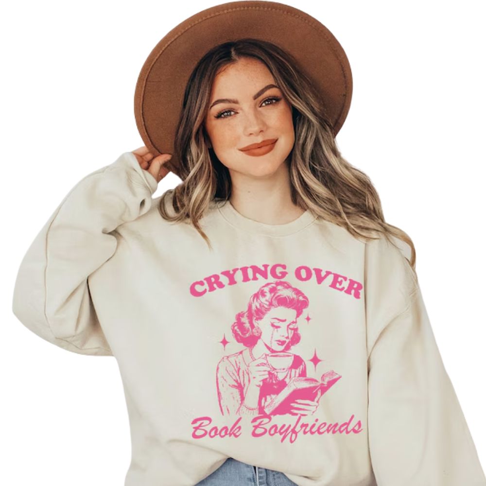 Crying Over Book Boyfriend Sweatshirt, Funny Reading Book Lover Sweatshirts, Romance Reader Sweatshirt 2D0060