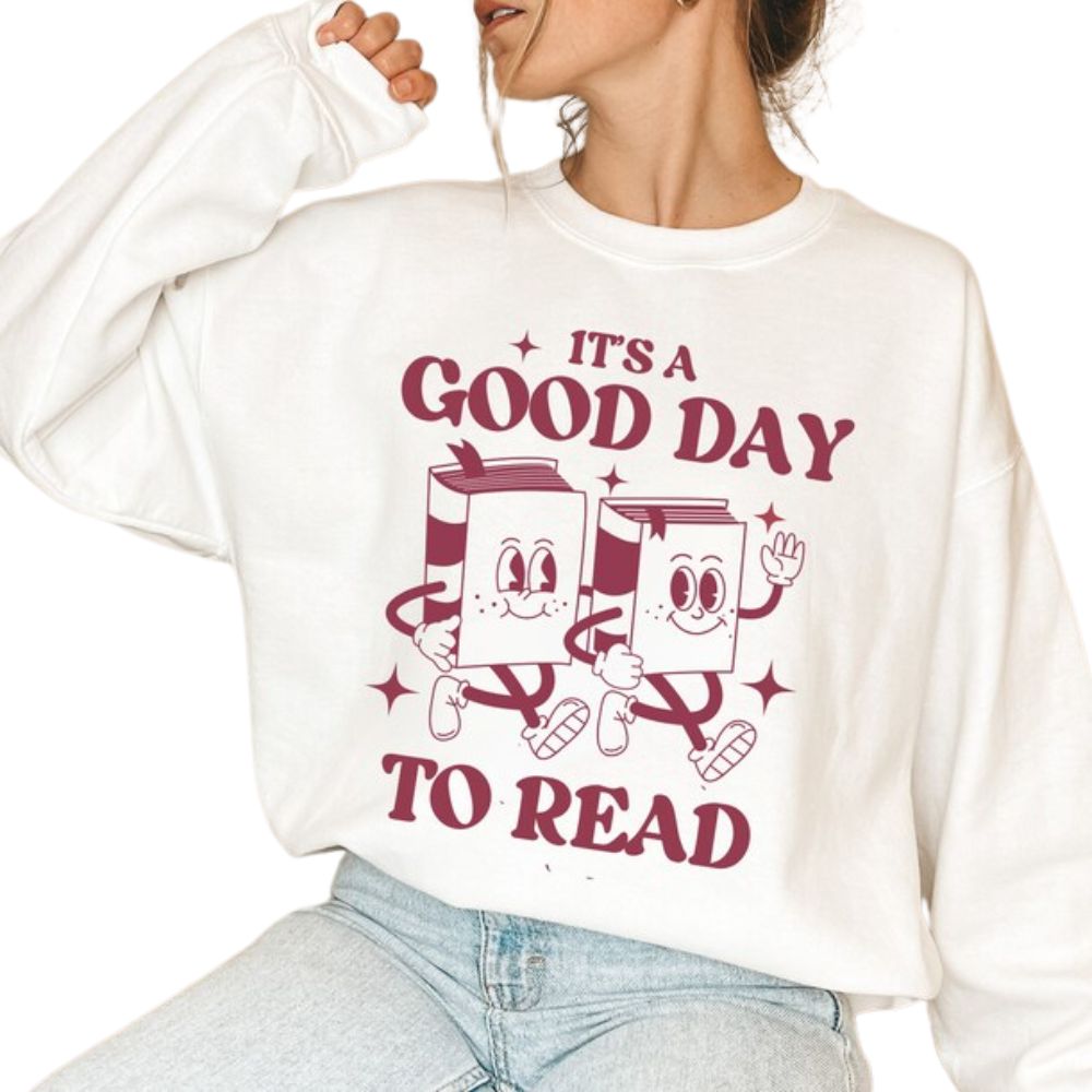 It's A Good Day To Read Book Sweatshirt, Funny Reading Book Lover Sweatshirt 2D0065