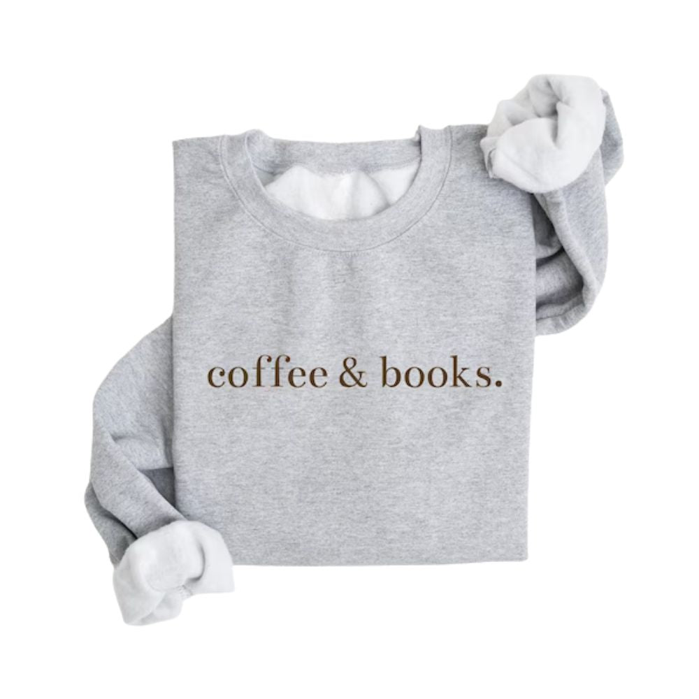Coffee & Books Sweatshirt, Reading Book Lover Sweatshirt 2D0073