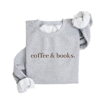 Coffee & Books Sweatshirt, Reading Book Lover Sweatshirt 2D0073