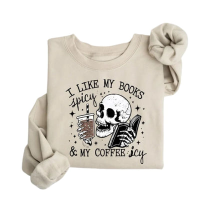 I Like My Books Spicy & My Coffee Icy Skull Reader Sweatshirt, Funny Skull Reading Book Lover Sweatshirt 2D0075