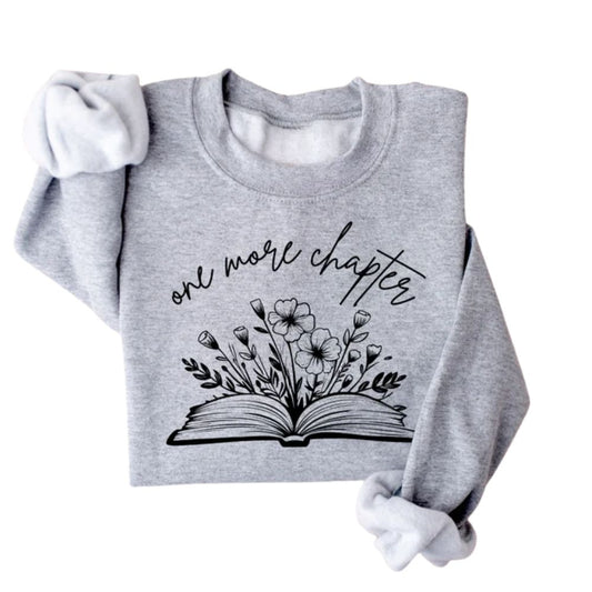 One More Chapter Reading Book Lover Sweatshirt, Bookish Sweatshirt 2D0076