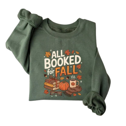 All Booked For Fall Sweatshirt, Reading Book Lover Autumn Sweatshirt 2D0082