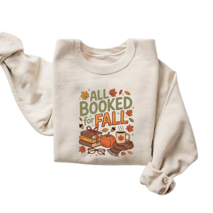 All Booked For Fall Sweatshirt, Reading Book Lover Autumn Sweatshirt 2D0082