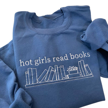 Hot Girls Read Books Embroidered Sweatshirt, Funny Book Lover Embroidered Sweatshirt 2D0094